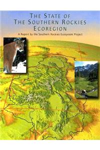 The State of the Southern Rockies Ecoregion