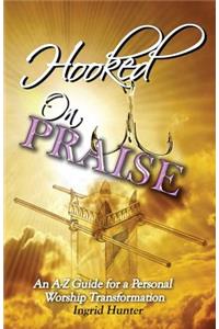 Hooked on Praise