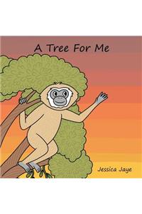 A Tree For Me