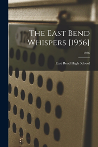 East Bend Whispers [1956]; 1956