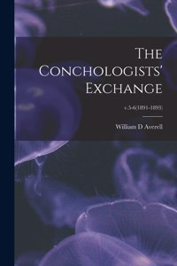 Conchologists' Exchange; v.5-6(1891-1893)