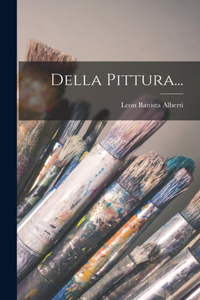 Della Pittura...
