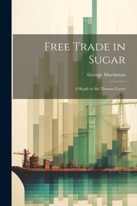 Free Trade in Sugar