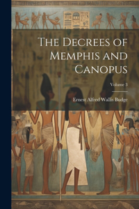 Decrees of Memphis and Canopus; Volume 3