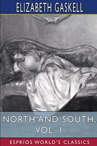 North and South, Vol. 1 (Esprios Classics)