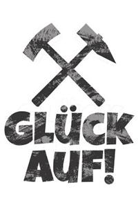 Glück auf!