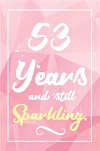 53 Years And Still Sparkling
