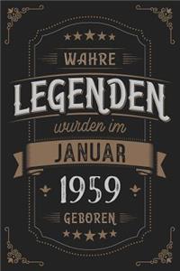 Wahre Legenden wurden im Januar 1959 geboren