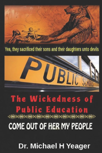 Wickedness of Public Education
