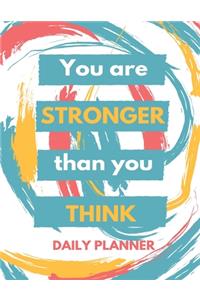 You Are Stronger Than You Think Daily Planner