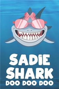 Sadie - Shark Doo Doo Doo