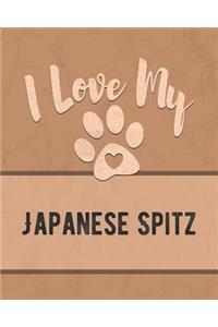 I Love My Japanese Spitz