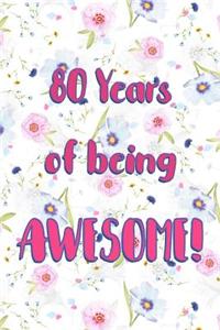 80 Years Of Being Awesome