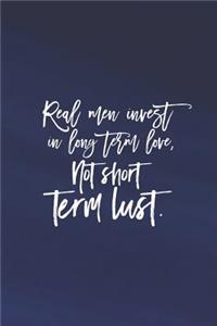 Real Me Invest In Long Term Love, Not Short Term Lust