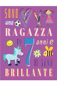 Sono una ragazza di 7 anni e io sono brillante