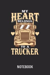 My Heart Belongs To A Trucker Notebook