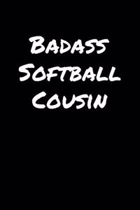 Badass Softball Cousin