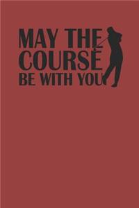May the Course Be with You