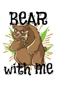 Bear With Me