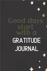 Good days start with a Gratitude Journal