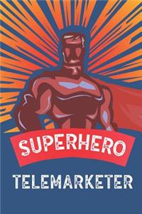 Superhero Telemarketer