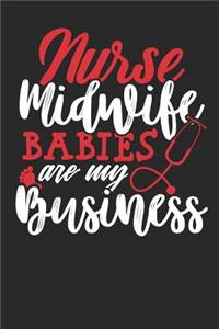 Nurse Midwife Babies Are Business