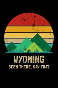 Wyoming Been There Saw That