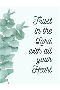 Trust The Lord With All Your Heart