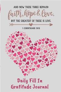 Faith Hope and Love Daily Fill In Gratitude Journal