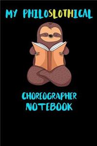 My Philoslothical Choreographer Notebook