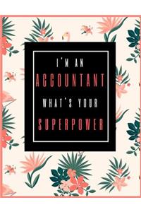 I'm An Accountant, What's Your Superpower?