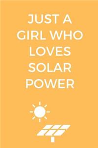 Just A Girl Who Loves Solar Power