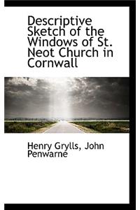 Descriptive Sketch of the Windows of St. Neot Church in Cornwall