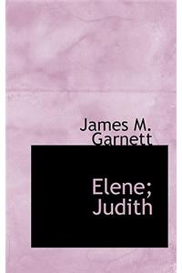Elene; Judith