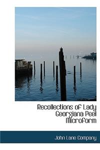 Recollections of Lady Georgiana Peel Microform