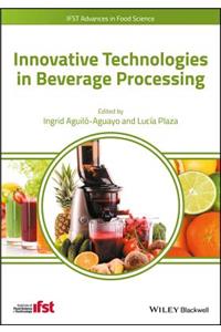 Innovative Technologies in Beverage Processing