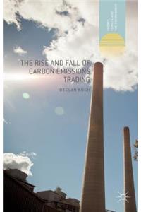 The Rise and Fall of Carbon Emissions Trading