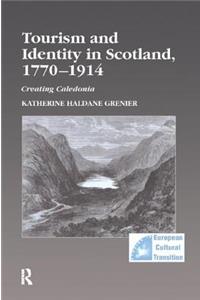 Tourism and Identity in Scotland, 1770–1914