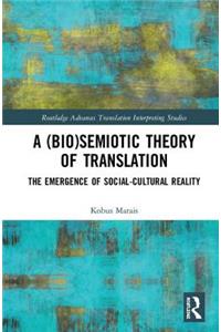 A (Bio)Semiotic Theory of Translation