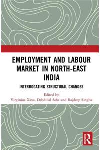 Employment and Labour Market in North-East India