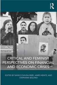 Critical and Feminist Perspectives on Financial and Economic Crises