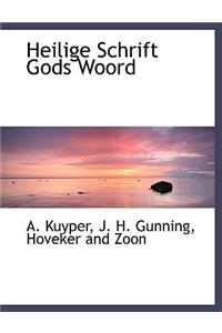 Heilige Schrift Gods Woord
