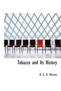 Tobacco and Its History