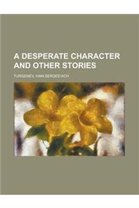 A Desperate Character and Other Stories