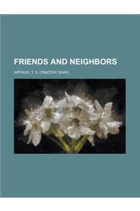 Friends and Neighbors