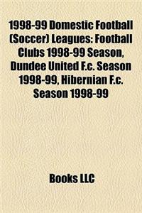1998-99 Domestic Football (Soccer) Leagues: Football Clubs 1998-99 Season, Dundee United F.C. Season 1998-99, Hibernian F.C. Season 1998-99
