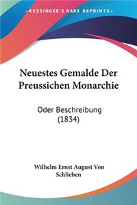 Neuestes Gemalde Der Preussichen Monarchie