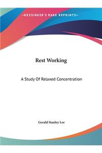 Rest Working