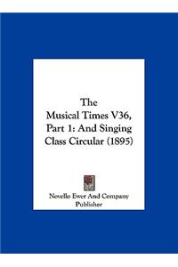 Musical Times V36, Part 1
