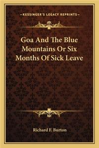 Goa and the Blue Mountains or Six Months of Sick Leave